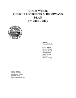 City of Wasilla OFFICIAL STREETS & HIGHWAYS PLAN FY 2005 – 2025