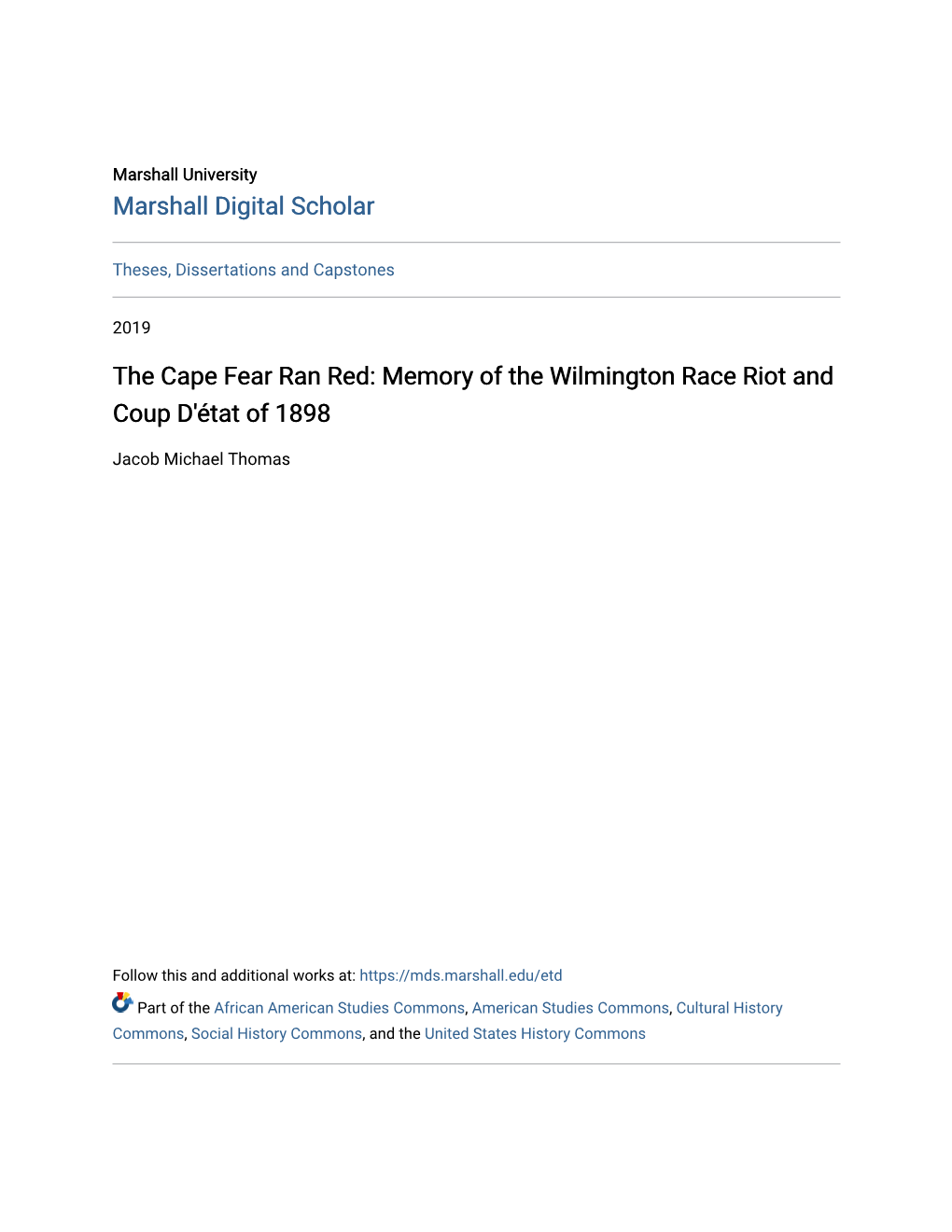 The Cape Fear Ran Red: Memory of the Wilmington Race Riot and Coup D'état of 1898