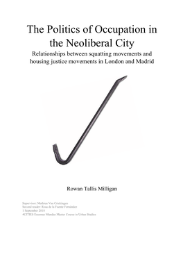 The Politics of Occupation in the Neoliberal City Relationships Between Squatting Movements and Housing Justice Movements in London and Madrid