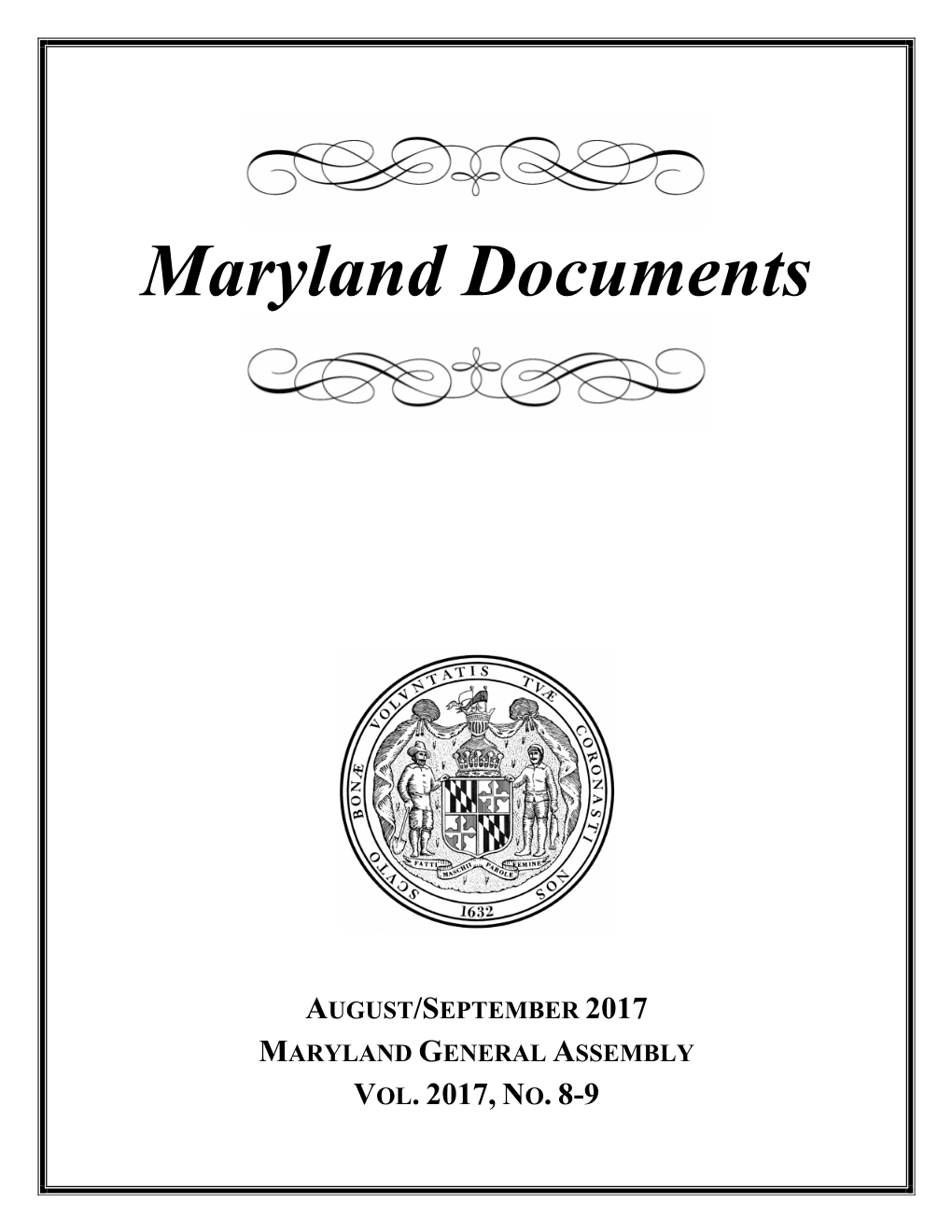 Maryland Documents, Vol. 2017 No. 8-9, August/September 2017 1