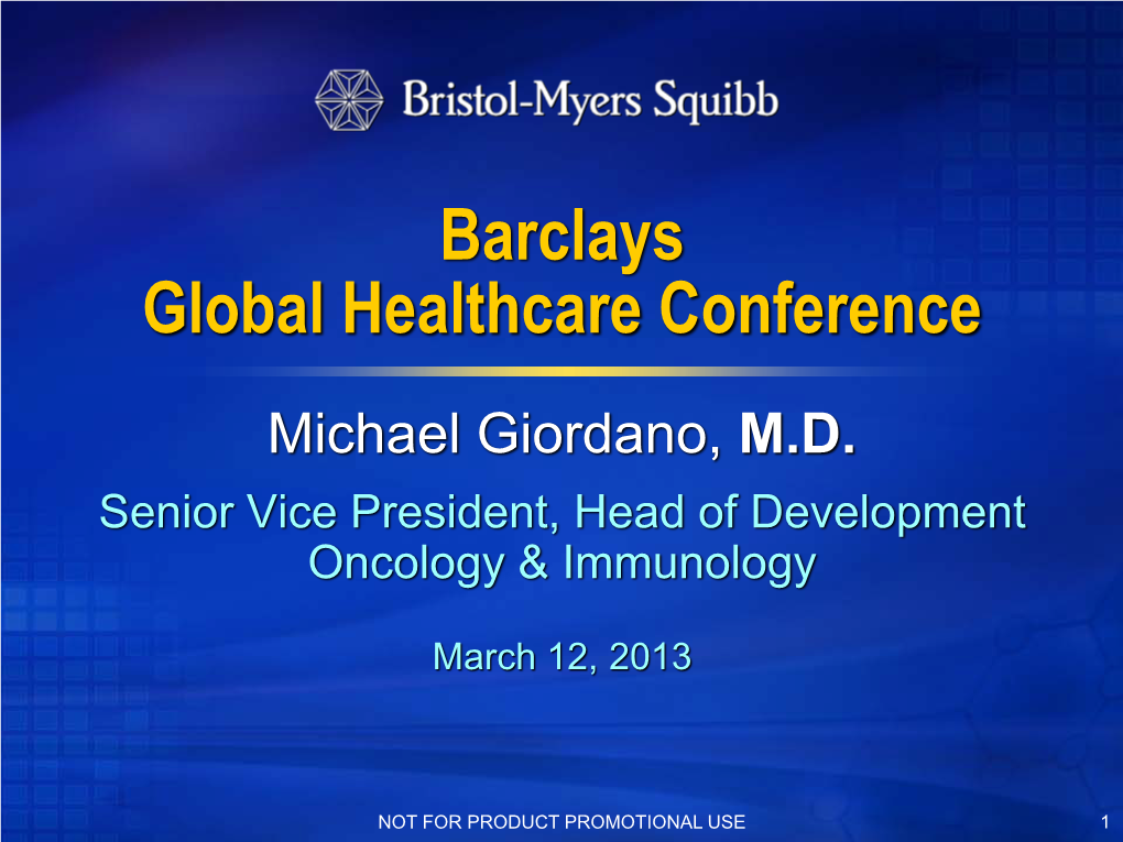 Bristol-Myers Squibb -- Barclays Global Healthcare Conference