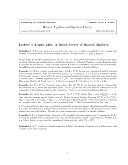 Banach Algebras and Spectral Theory Lecture 1 August 24Th. a Broad