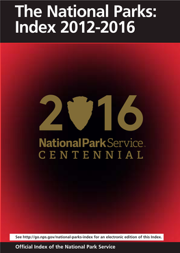 The National Parks: Index 2012-2016 National Park Service Park National Interior of the Department U.S