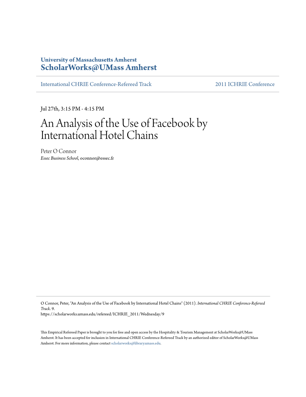 An Analysis of the Use of Facebook by International Hotel Chains Peter O Connor Essec Business School, Oconnor@Essec.Fr