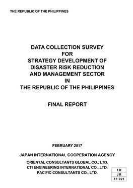 Data Collection Survey for Strategy Development of Disaster Risk Reduction and Management Sector in the Republic of the Philippines