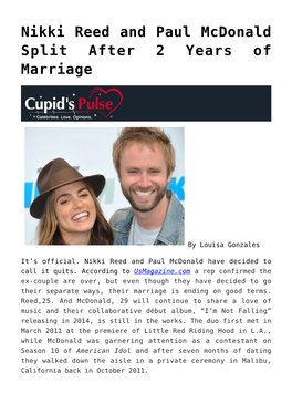 Nikki Reed and Paul Mcdonald Split After 2 Years of Marriage