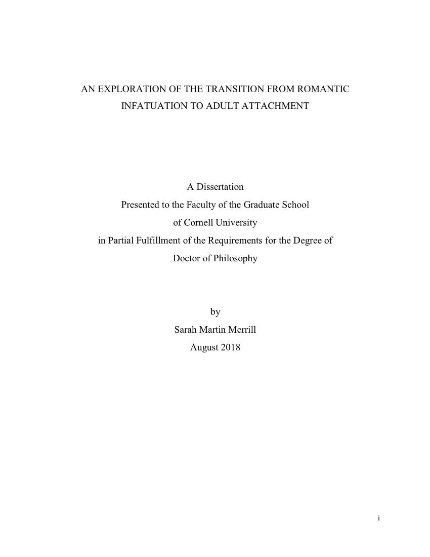 AN EXPLORATION of the TRANSITION from ROMANTIC INFATUATION to ADULT ATTACHMENT a Dissertation Presented to the Faculty of the Gr