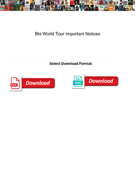 Bts World Tour Important Notices