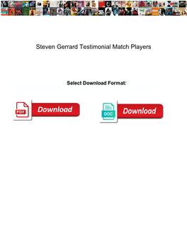 Steven Gerrard Testimonial Match Players