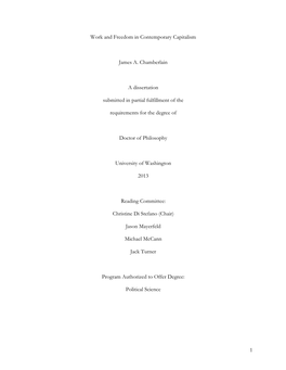 1 Work and Freedom in Contemporary Capitalism James A. Chamberlain a Dissertation Submitted in Partial Fulfillment Of