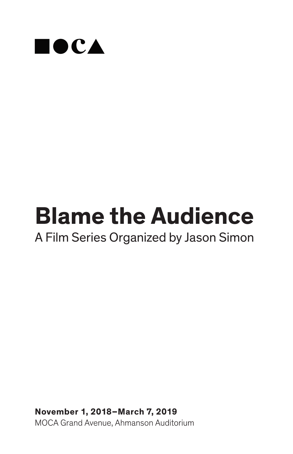 Blame the Audience: a Film Series Organized by Jason Simon