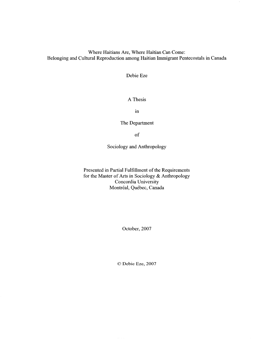 Where Haitians Are, Where Haitian Can Come: Belonging and Cultural Reproduction Among Haitian Immigrant Pentecostals in Canada