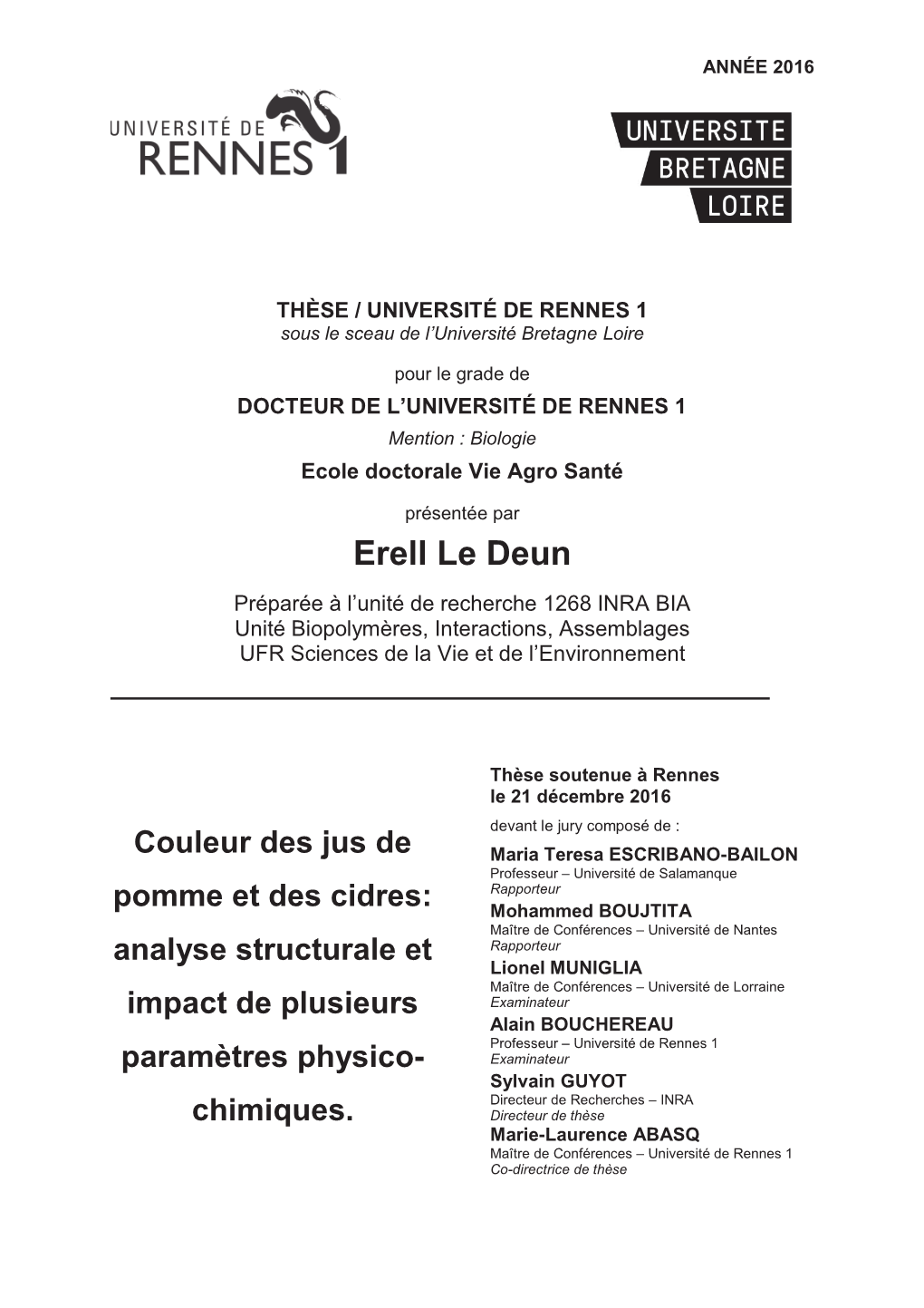 Erell Le Deun Préparée À L’Unité De Recherche 1268 INRA BIA Unité Biopolymères, Interactions, Assemblages UFR Sciences De La Vie Et De L’Environnement