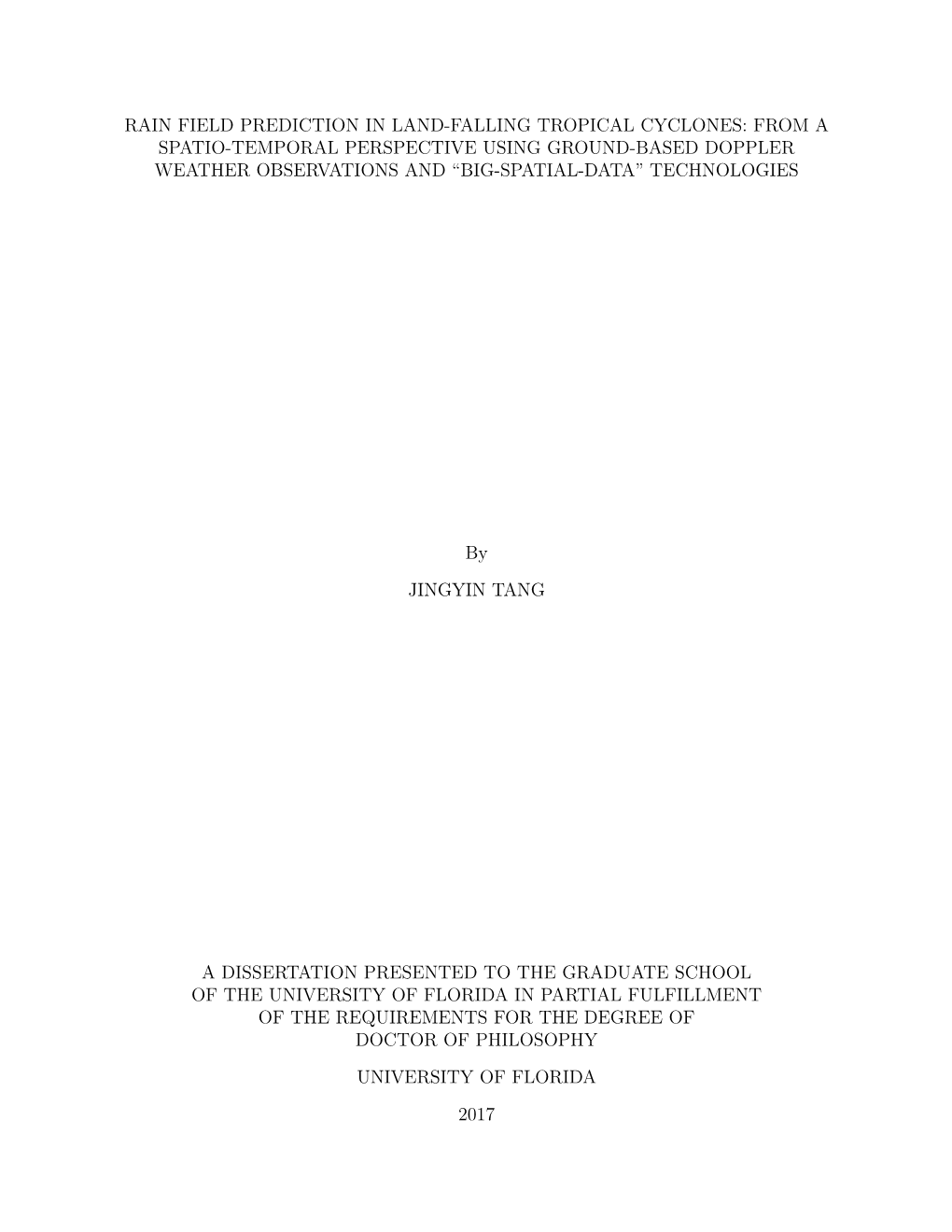 Rain Field Prediction in Land-Falling Tropical Cyclones: from a Spatio-Temporal Perspective Using Ground-Based Doppler Weather O