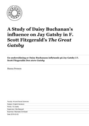 A Study of Daisy Buchanan's Influence on Jay Gatsby in F. Scott