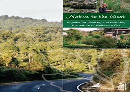 Native to the West a Guide for Planting and Restoring the Nature of Waitakere City