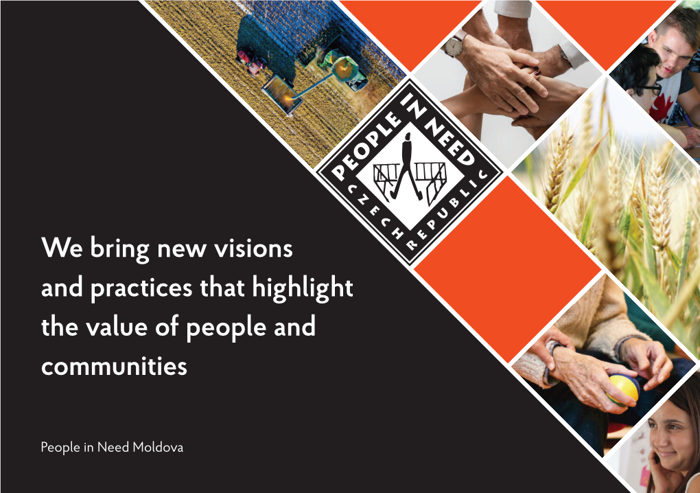 We Bring New Visions and Practices That Highlight the Value of People and Communities