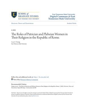 The Roles of Patrician and Plebeian Women in Their Religion in the Republic of Rome