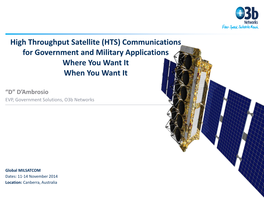 High Throughput Satellite (HTS) Communications for Government and Military Applications Where You Want It When You Want It