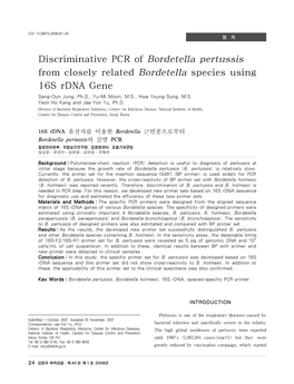 Discriminative PCR of Bordetella Pertussis from Closely Related Bordetella Species Using 16S Rdna Gene Sang-Ounjung,Ph.D.,Yu-Mimoon,M.S.,Hwayoungsung,M.S