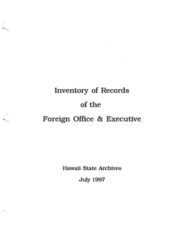 Inventocy of Records of the Foreign Office & Executive