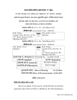 I.T.A. No. 3632/Mum/2012 ( [ [ [ [ [ [ [ / Assessment Year