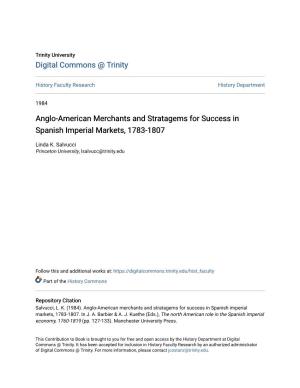 Anglo-American Merchants and Stratagems for Success in Spanish Imperial Markets, 1783-1807