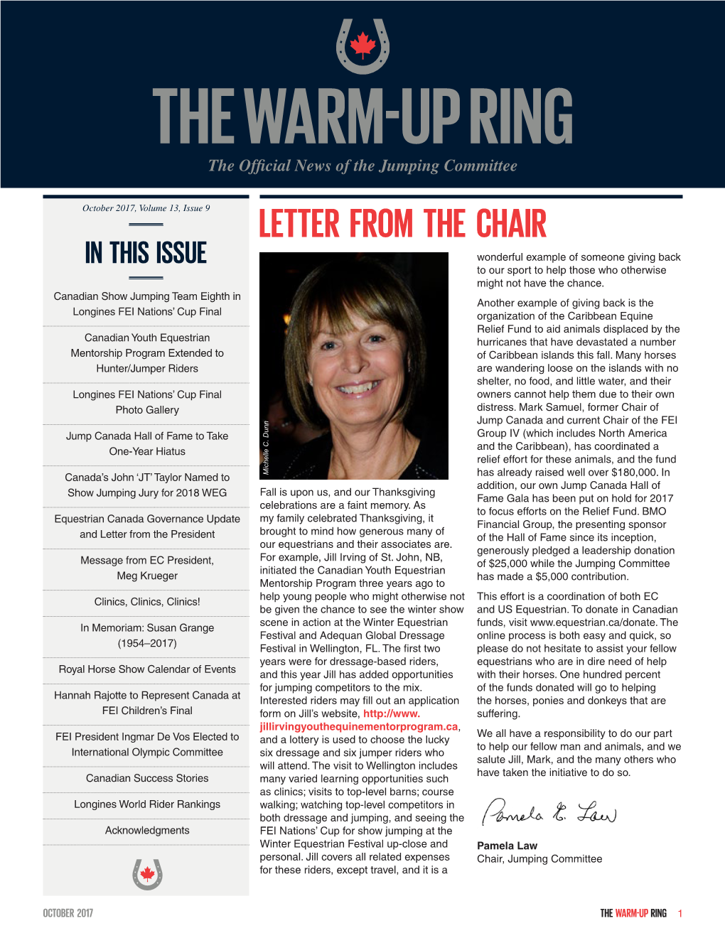 LETTER from the CHAIR in THIS ISSUE Wonderful Example of Someone Giving Back to Our Sport to Help Those Who Otherwise Might Not Have the Chance