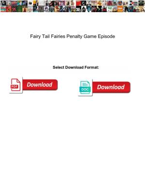 Fairy Tail Fairies Penalty Game Episode
