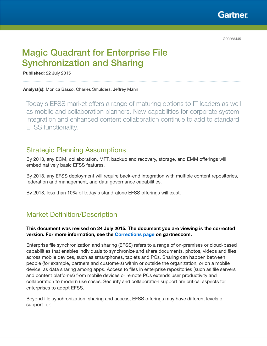 Magic Quadrant for Enterprise File Synchronization and Sharing Published: 22 July 2015