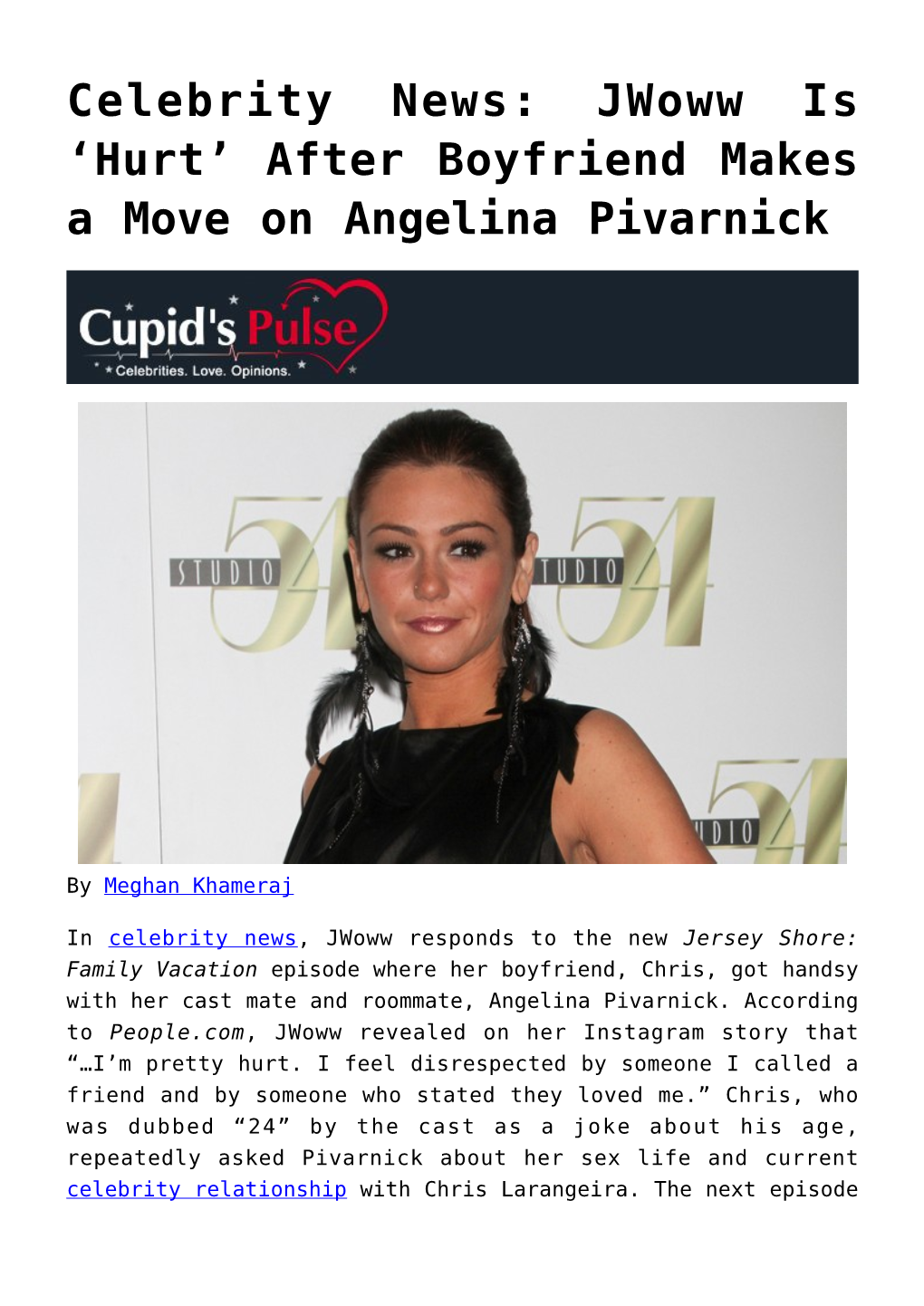 After Boyfriend Makes a Move on Angelina Pivarnick
