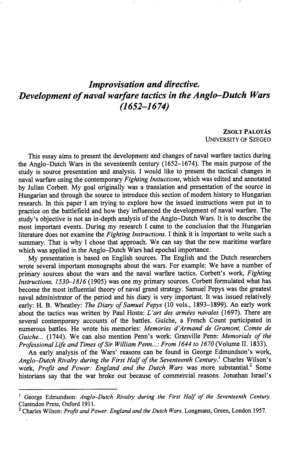 Improvisation and Directive. Development of Naval Warfare Tactics in the Anglo-Dutch Wars (1652-1674)