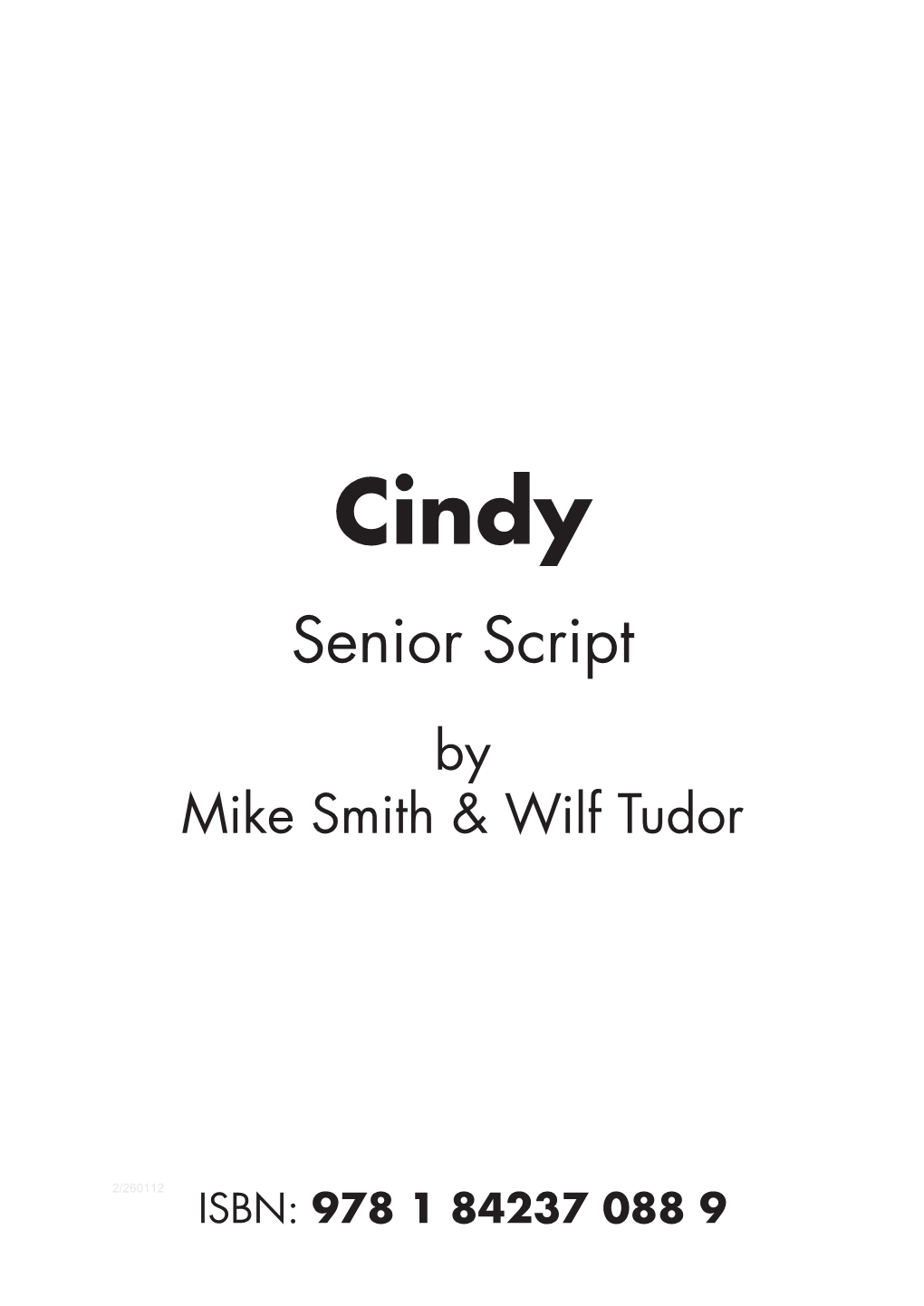Senior Script by Mike Smith & Wilf Tudor