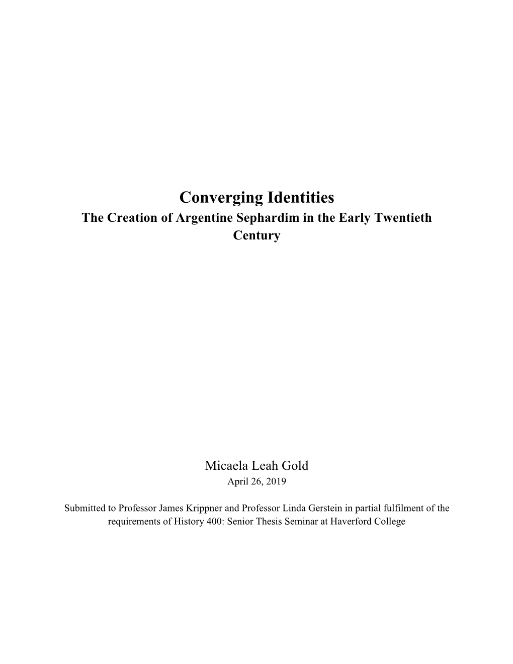 Converging Identities the Creation of Argentine Sephardim in the Early Twentieth Century