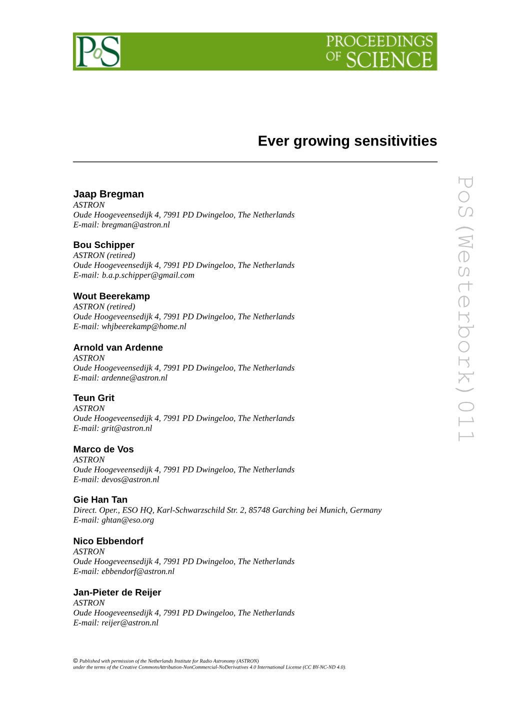 Pos(Westerbork)011 Ever Growing Sensitivities Growing Ever S 4.0 International License (CC BY-NC-ND 4.0)