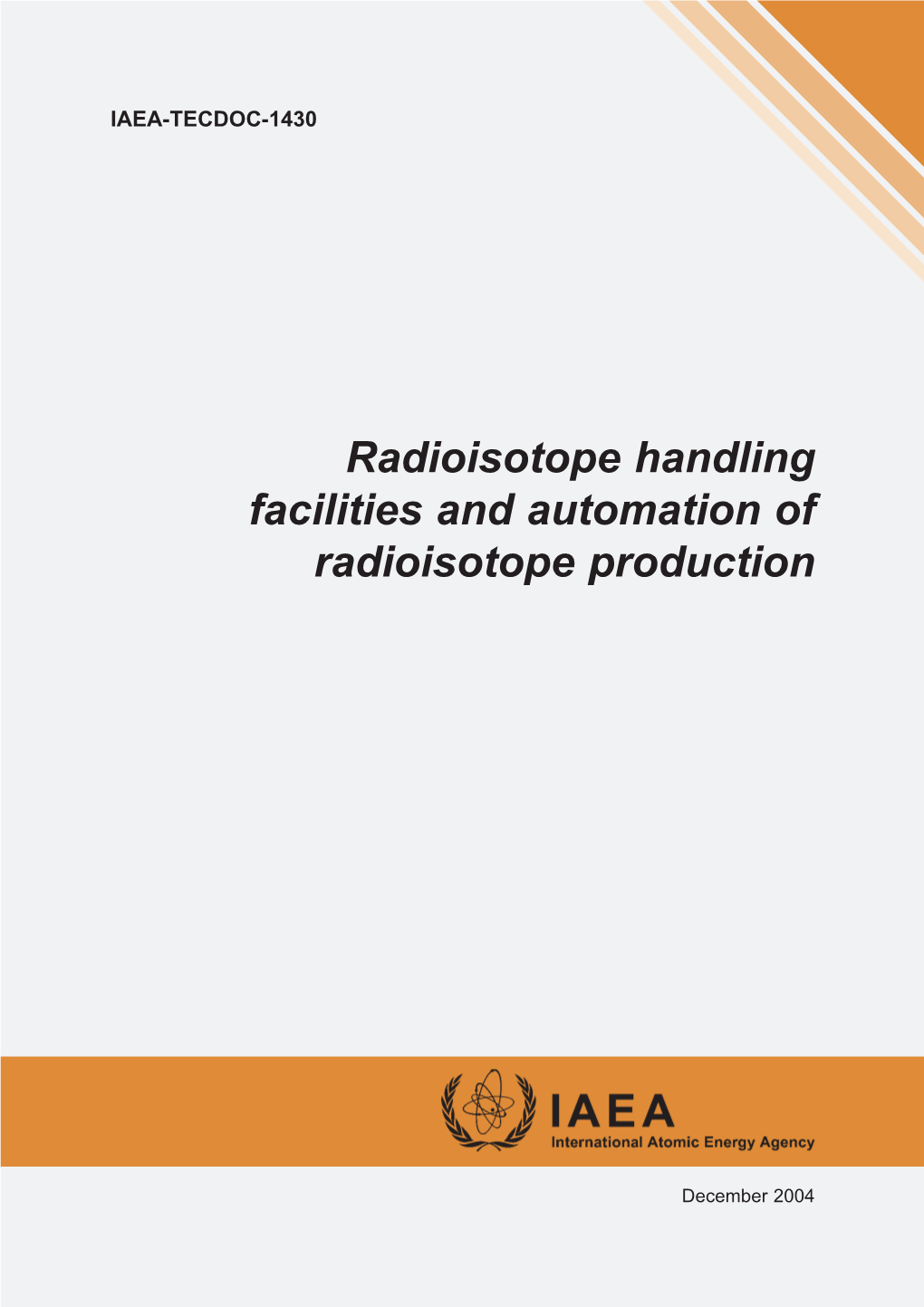 Radioisotope Handling Facilities and Automation of Radioisotope Production