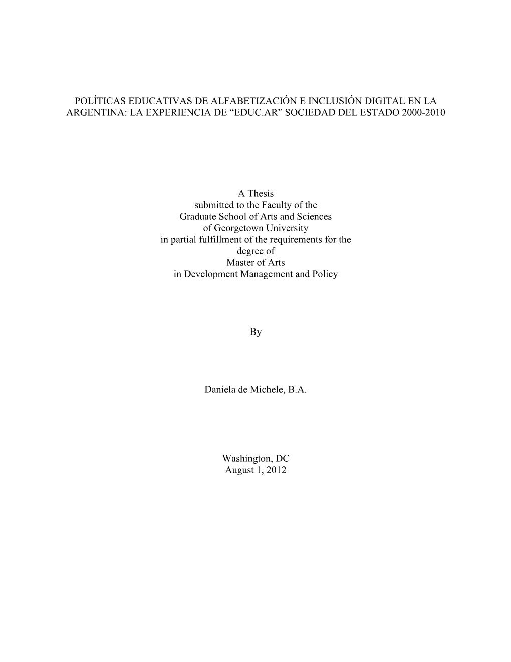 Georgetown University in Partial Fulfillment of the Requirements for the Degree of Master of Arts in Development Management and Policy