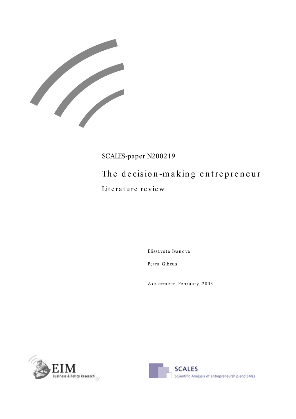 The Decision-Making Entrepreneur. Literature Review
