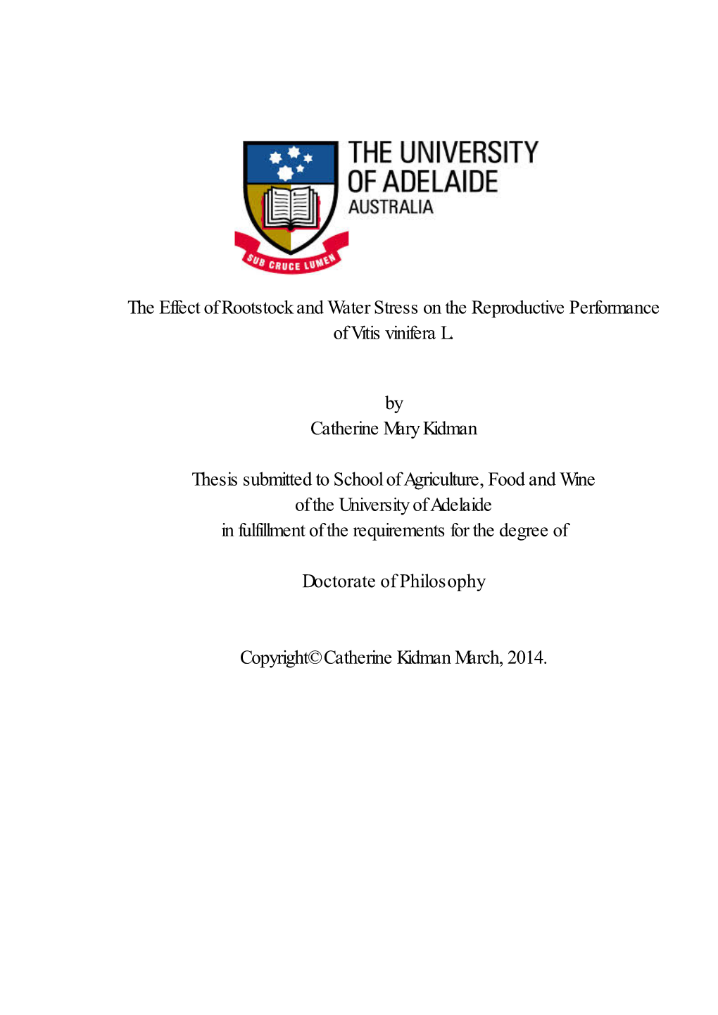 The Effect of Rootstock and Water Stress on the Reproductive Performance of Vitis Vinifera L