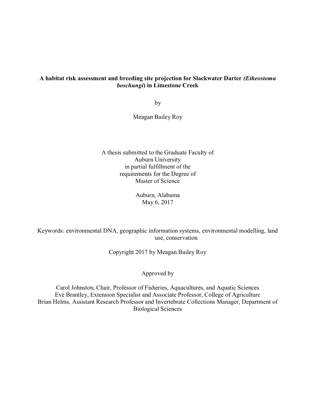 A Habitat Risk Assessment and Breeding Site Projection for Slackwater Darter (Etheostoma Boschungi) in Limestone Creek