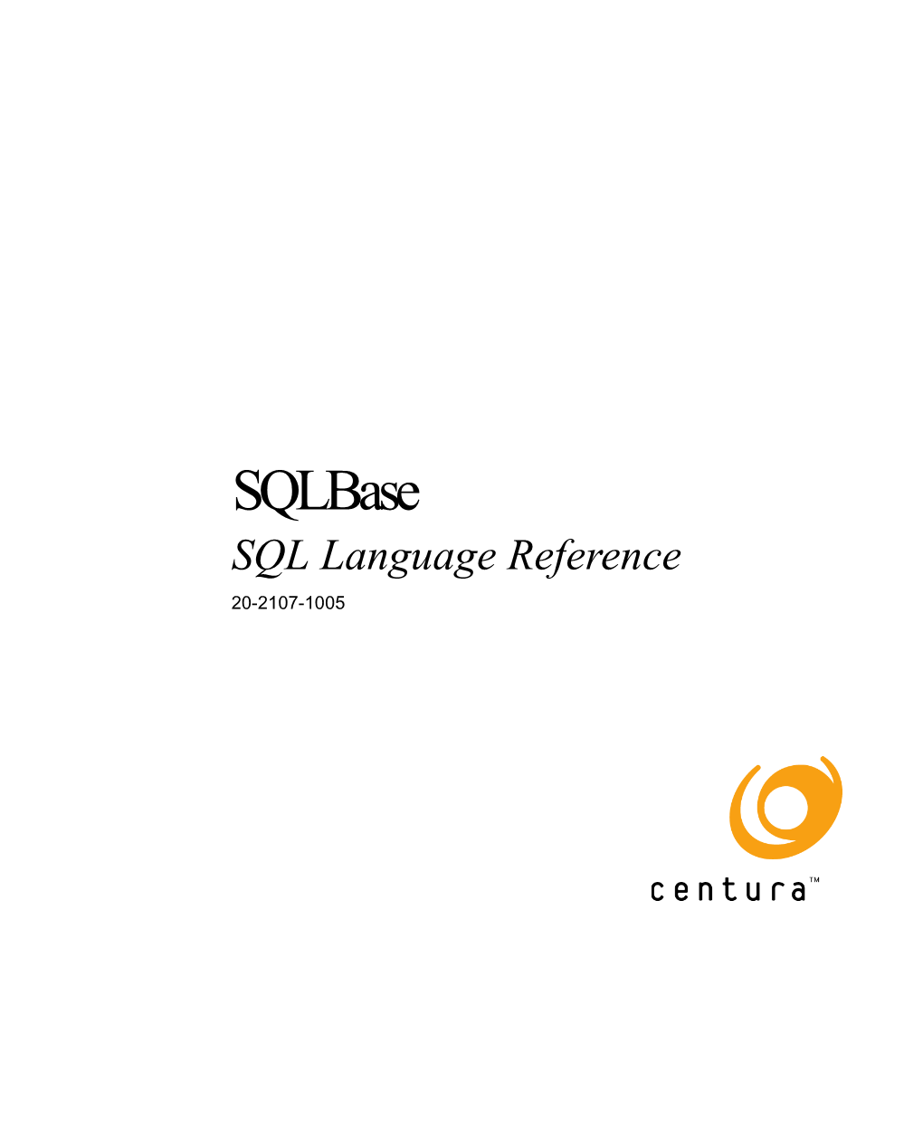 Sqlbase SQL Language Reference