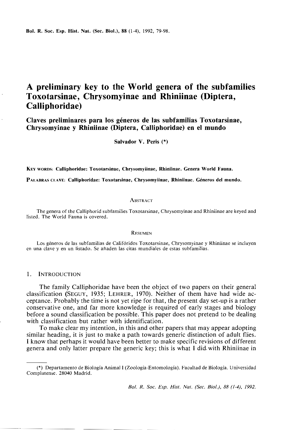 A Preliminary Key to the World Genera of the Subfamilies Toxotarsinae, Chrysomyinae and Rhiniinae (Diptera, Calliphoridae)