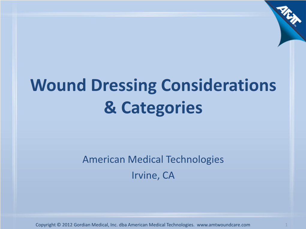 AMT Wound Dressing Considerations Categories