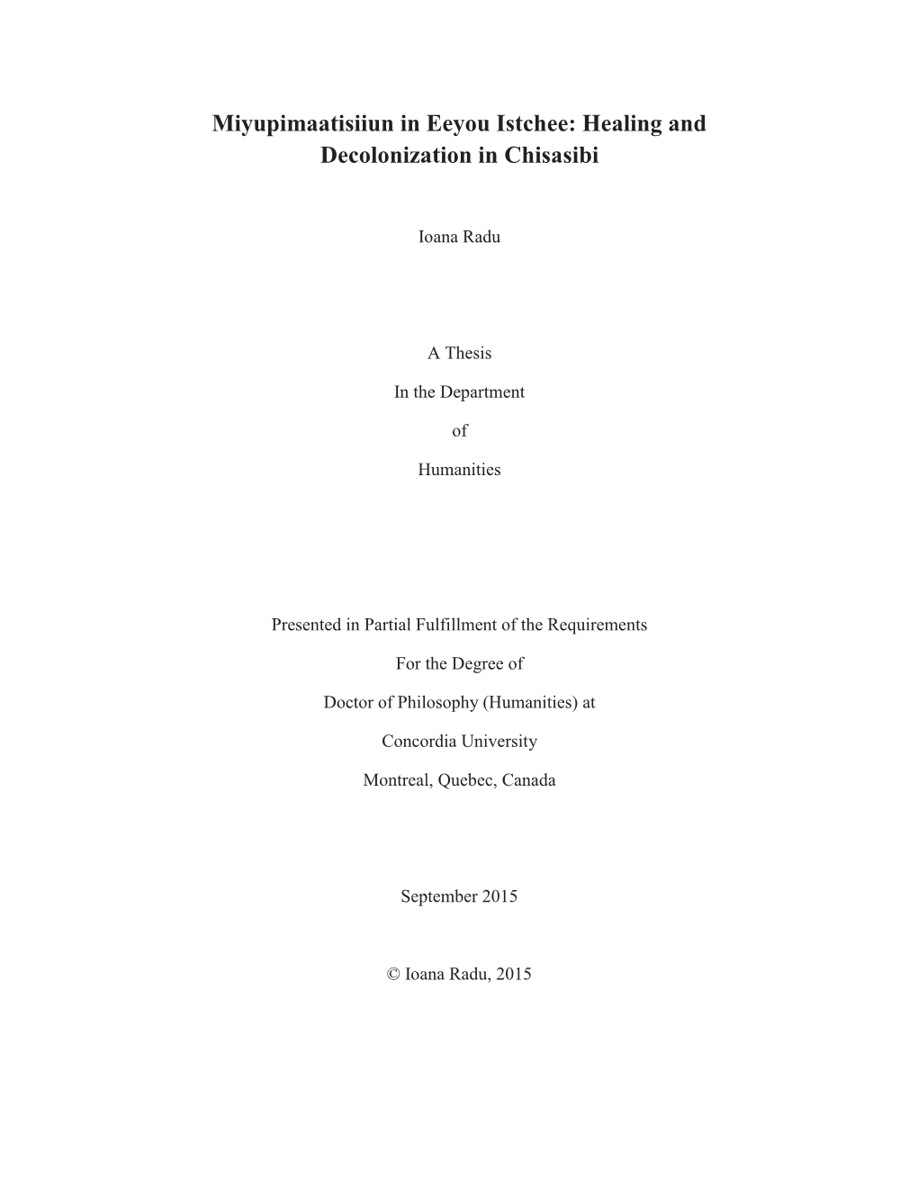 Miyupimaatisiiun in Eeyou Istchee: Healing and Decolonization in Chisasibi