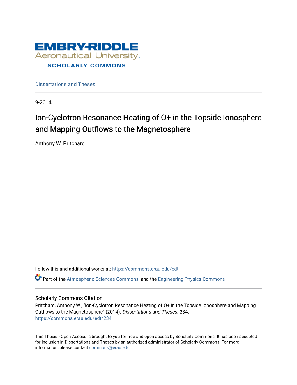 Ion-Cyclotron Resonance Heating of O+ in the Topside Ionosphere and Mapping Outflows Ot the Magnetosphere