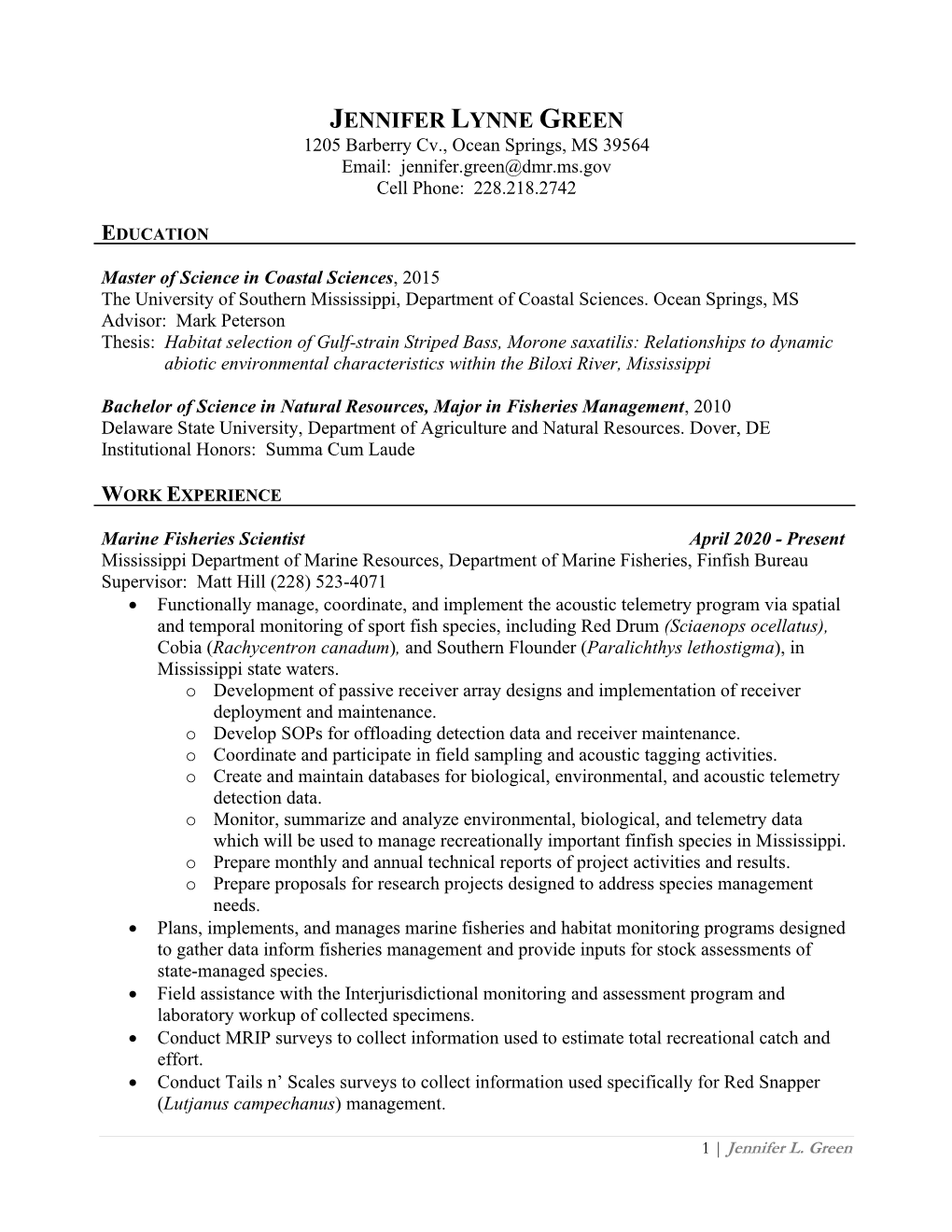 JENNIFER LYNNE GREEN 1205 Barberry Cv., Ocean Springs, MS 39564 Email: Jennifer.Green@Dmr.Ms.Gov Cell Phone: 228.218.2742