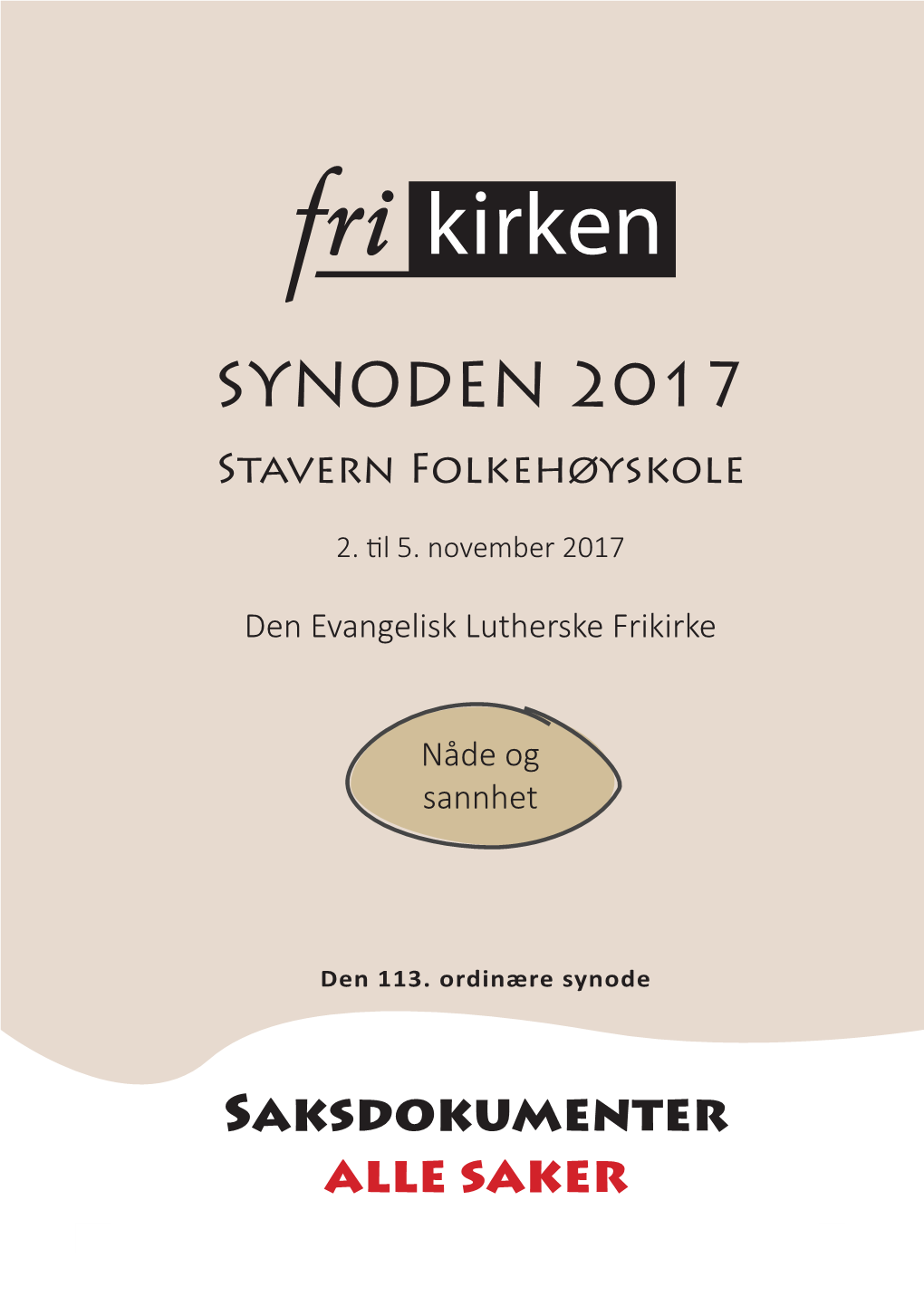 Se Saksdokumenter for Synoden 2017