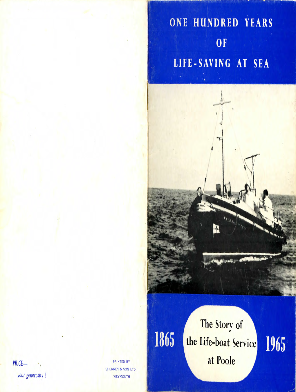 ONE HUNDRED YEARS LIFE-SAVING at SEA the Story of the Life-Boat Service