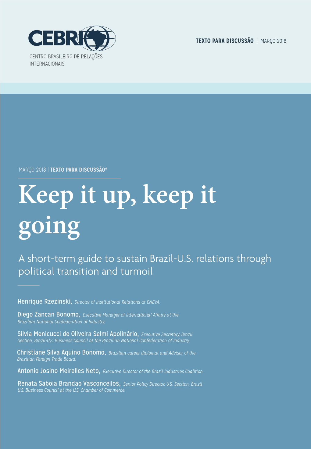 Keep It Up, Keep It Going a Short-Term Guide to Sustain Brazil-U.S