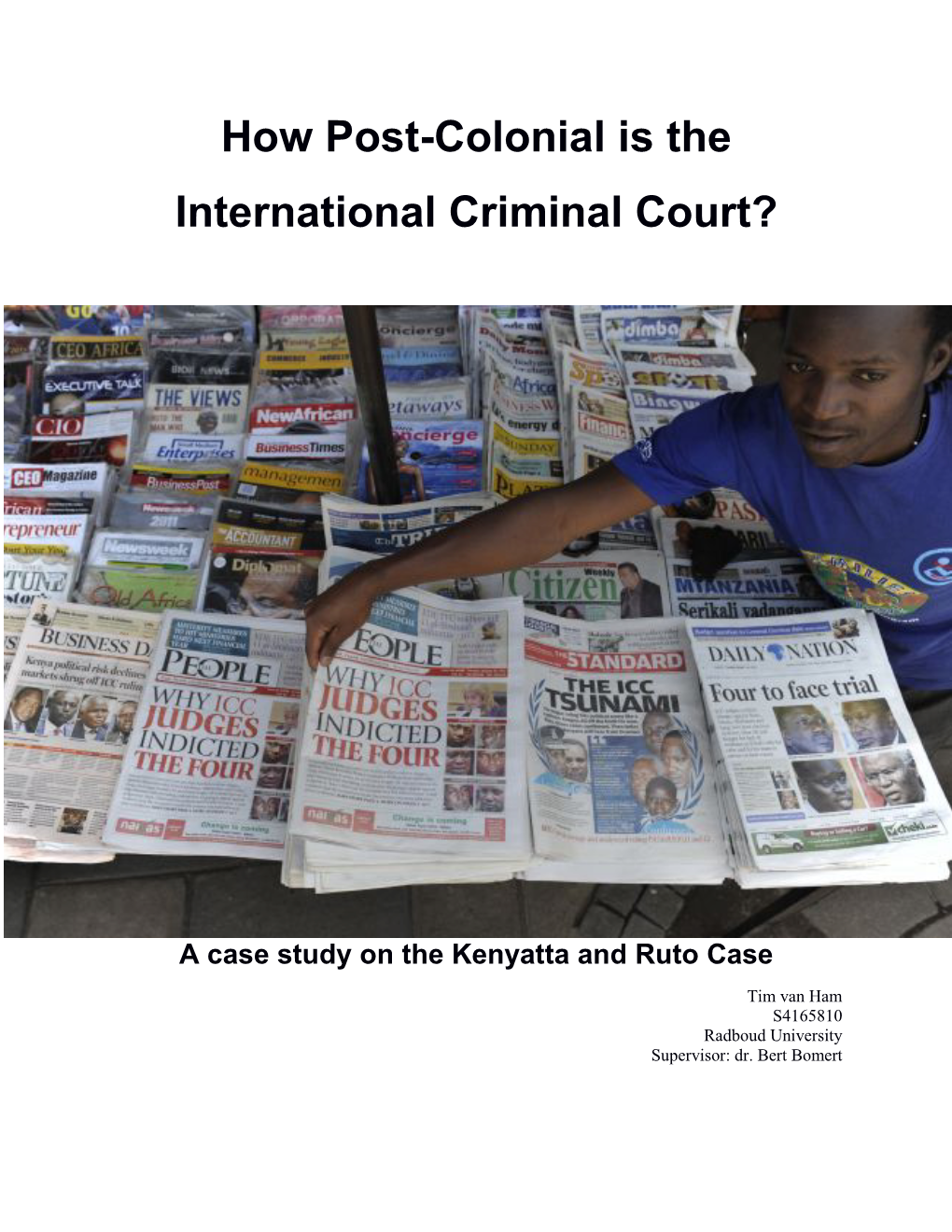 How Post-Colonial Is the International Criminal Court?